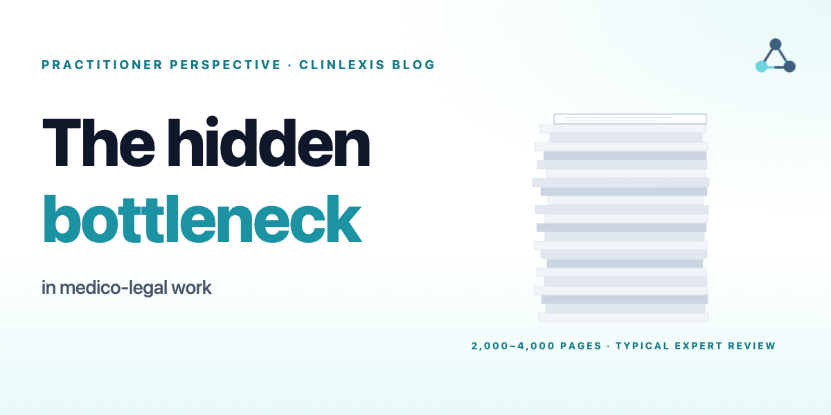 Why medical record review is the biggest hidden bottleneck in medico-legal work